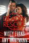 [Southern California Violent Crimes Taskforce 7.50] • Deadly Rescue, SCVC Taskforce Series Novella, Book 10